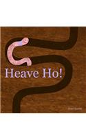 Heave Ho!