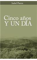 Cinco años y un día