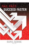 Fail Fast. Succeed Faster.