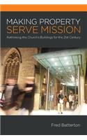 Making Property Serve Mission