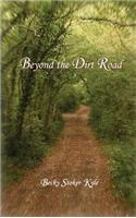 Beyond the Dirt Road