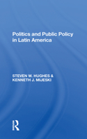 Politics And Public Policy In Latin America