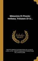 Mémoires Et Procès-verbaux, Volumes 10-11...