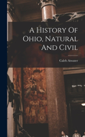 History Of Ohio, Natural And Civil