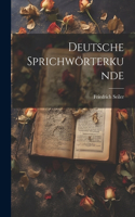 Deutsche Sprichwörterkunde
