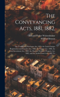 Conveyancing Acts, 1881, 1882,