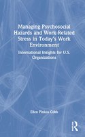 Managing Psychosocial Hazards and Work-Related Stress in Today's Work Environment