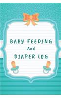 Baby Feeding And Diaper Log: 90 Day Feeding and Dirty Diaper Log