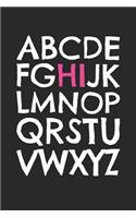 Back To School Notebook - Cute First School Day 'Alphabet Hi' Back to School - Back To School Journal