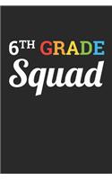Back to School Notebook 'Sixth Grade Squad' - Back To School Gift for Her and Him - 6th Grade Writing Journal