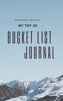 Prepared for Adventures My Top 20 Bucket List Journal