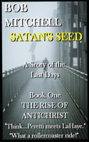 SATAN'S SEED An End Times Supernatural Thriller