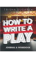 How To Write a Play