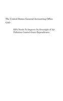 EPA Needs to Improve Its Oversight of Air Pollution Control Grant Expenditures