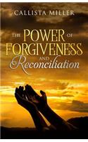 The Power of Forgiveness and Reconciliation