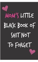 Mom's Little Black Book of Shit Not to Forget