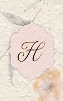 H: Beautiful Flower Journal, Monogram Initial Letter H Lined Diary Notebook