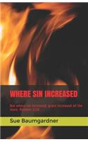 Where Sin Increased