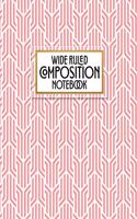 Wide Ruled Composition Notebook: Who says notebooks have to be boring? A bold white red and gold pattern makes this blank wide ruled book is perfect for the home, office or school.