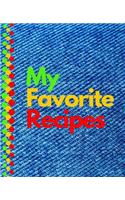 My Favorite Recipes: Blank Recipe Book to Write In: Collect the Recipes You Love in Your Own Custom Cookbook (100-Recipe Journal and Organizer) All In One Place: Recipes(24 Recipes)