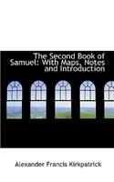 The Second Book of Samuel: With Maps, Notes and Introduction