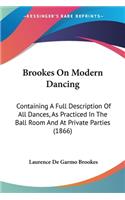 Brookes On Modern Dancing