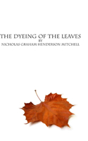 dyeing of the leaves