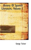 History of Spanish Literature, Volume I