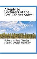 A Reply to Lecturers of the REV. Charles Stovel