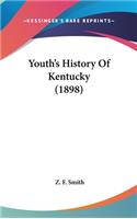 Youth's History Of Kentucky (1898)