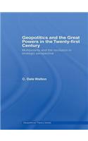 Geopolitics and the Great Powers in the 21st Century