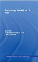 Rethinking the Nature of War
