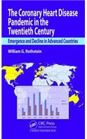 The Coronary Heart Disease Pandemic in the Twentieth Century