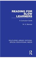 Reading for Slow Learners: A Curriculum Guide