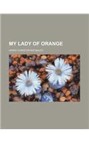 My Lady of Orange