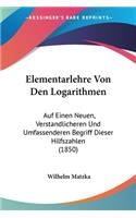 Elementarlehre Von Den Logarithmen