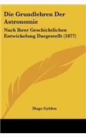 Die Grundlehren Der Astronomie