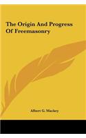 The Origin and Progress of Freemasonry