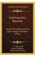 Trail Dust of a Maverick