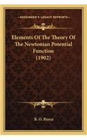 Elements of the Theory of the Newtonian Potential Function (Elements of the Theory of the Newtonian Potential Function (1902) 1902)