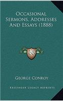 Occasional Sermons, Addresses and Essays (1888)