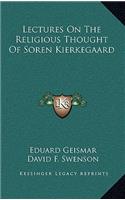 Lectures On The Religious Thought Of Soren Kierkegaard