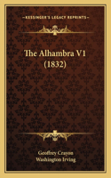 The Alhambra V1 (1832)