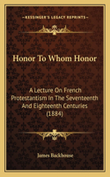 Honor To Whom Honor