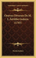 Oeuvres Diverses De M. L'Abbe Gedoyn (1745)