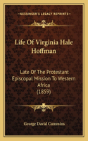 Life Of Virginia Hale Hoffman