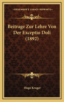 Beitrage Zur Lehre Von Der Exceptio Doli (1892)