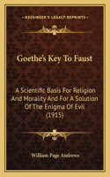 Goethe's Key To Faust