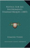 Notice Sur Les Instruments Stadimetriques (1885)