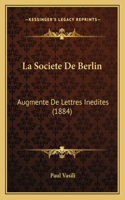 La Societe De Berlin